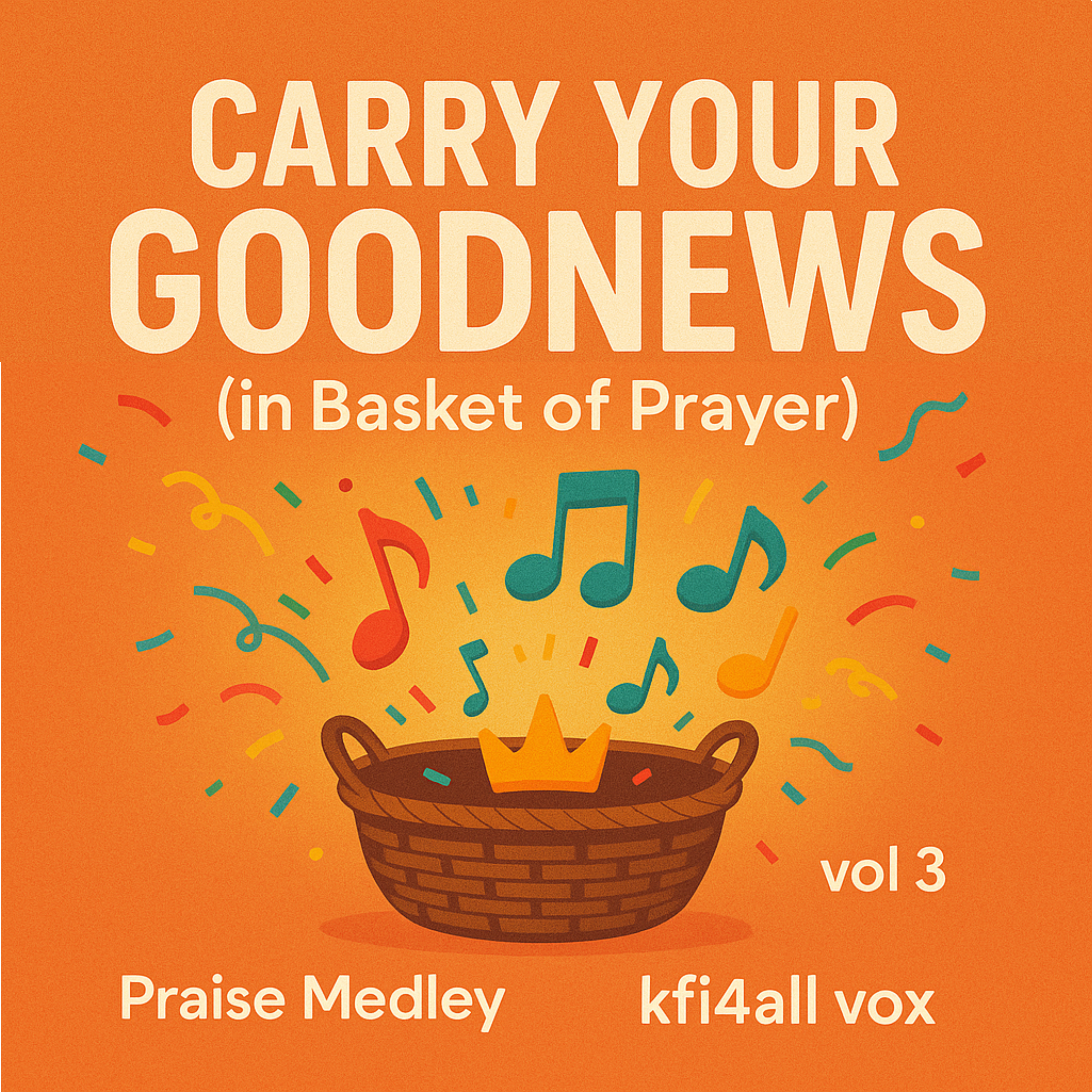 Carry Your Goodnews — Vol. 3