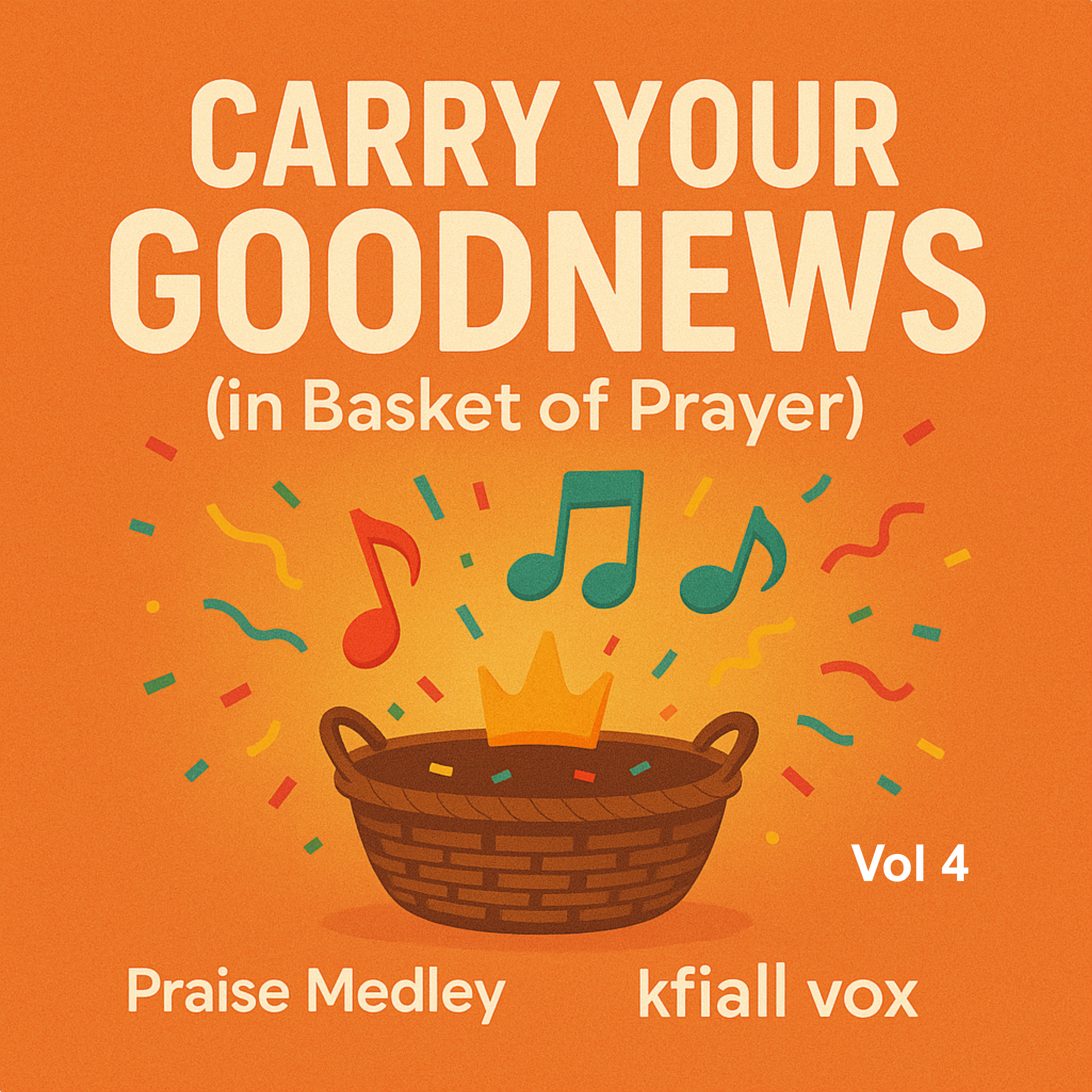 Carry Your Goodnews — Vol. 4